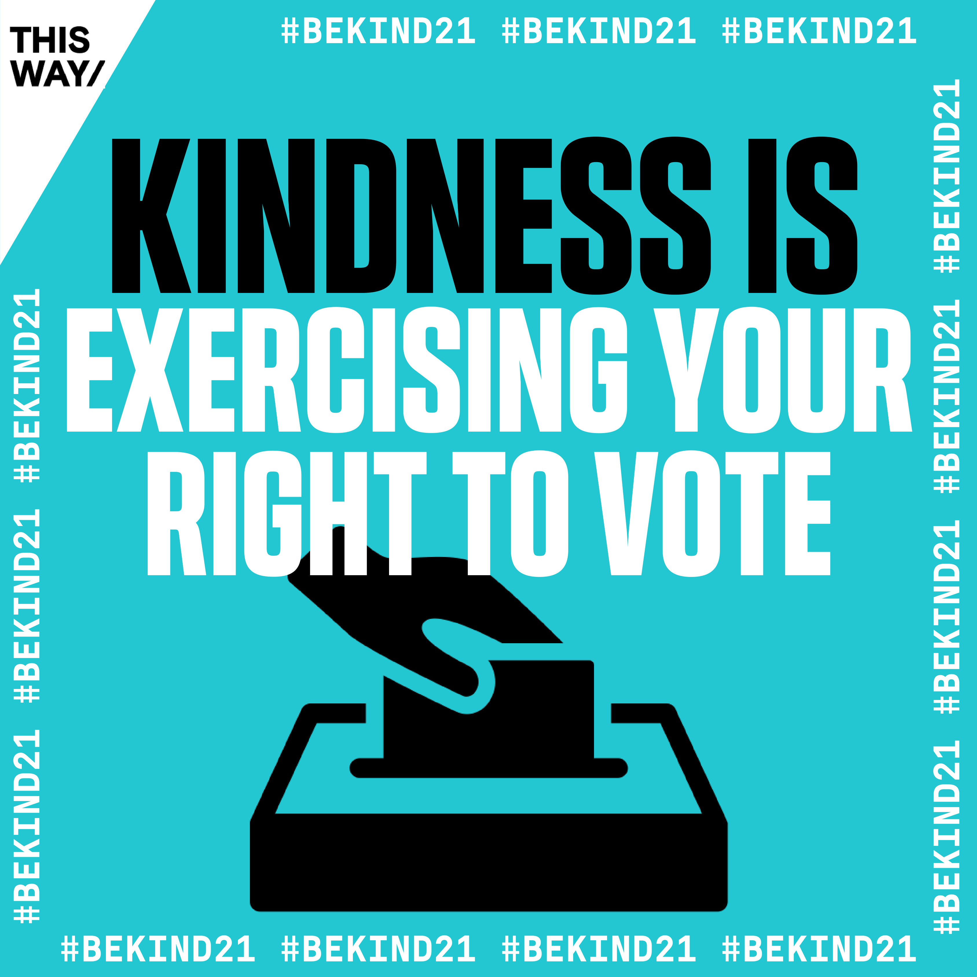 Kindness Is Exercising Your Right to Vote